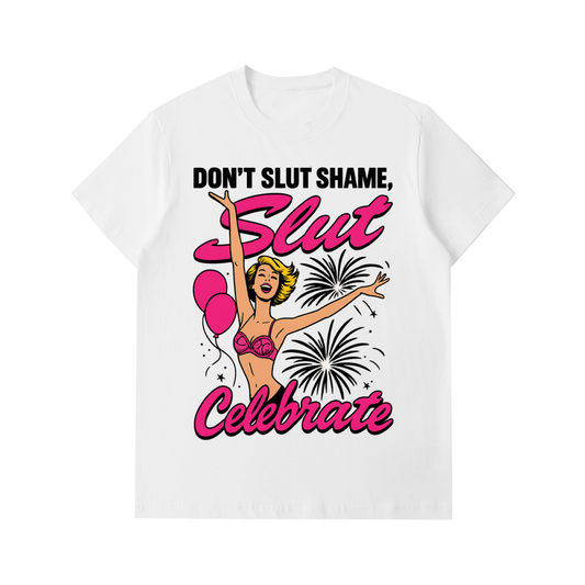 SLUT CELEBRATE TEE